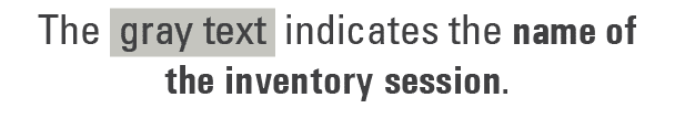 The gray text indicates the name of the inventory session. 