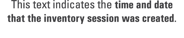 This text indicates the time and date that the inventory session was created. 