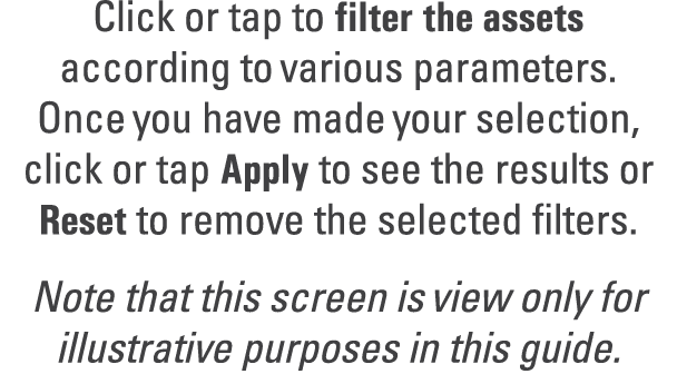 Click or tap to filter the assets according to various parameters. Once you have made your selection, click or tap Ap...