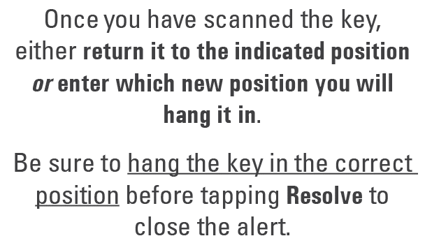 Once you have scanned the key, either return it to the indicated position or enter which new position you will hang i...