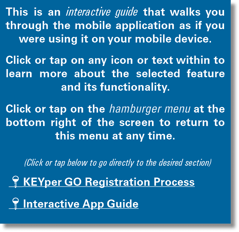 This is an interactive guide that walks you through the mobile application as if you were using it on your mobile dev...